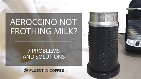 nespresso frother not frothing